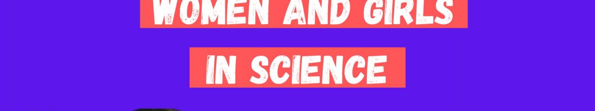 UNACOM joins the International Day of Women and Girls in Science